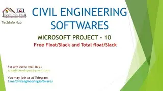 Microsoft Project - 10 (Free float/slack and Total float/slack)