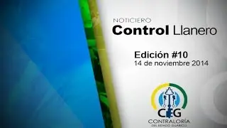 NOTICIERO CONTROL LLANERO TV (edición #10) 14-11-2014