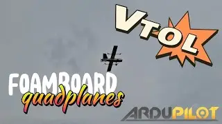 foamboard quadplane VTOL!