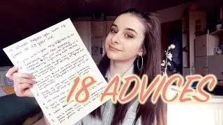 18 ADVICES BEFORE YOU TURN 18 FROM AN 18-YEAR-OLD