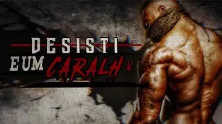 Desisti e um caralh* Rap Maromba / Rap Motivacional⚡💣 | Konde Lk