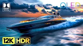 Amazing 12K Video - Dolby Vision HDR (4K Video ULTRA HD) 240 fps