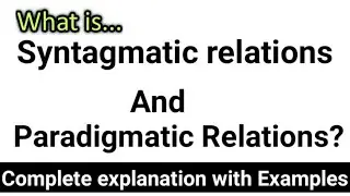 Syntagmatic and paradigmatic relations in linguistic #syntagmatic_rerlations #Paradigmatic_relations