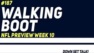 WALKING BOOT - NFL Preview Week 10 - Down, Set, Talk! - Der NFL Podcast von DAZN & SPOX