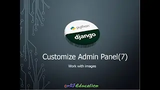 Django - Customize Admin Panel (7)