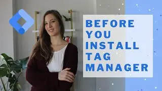 BEFORE You Install Google Tag Manager | Watch This First