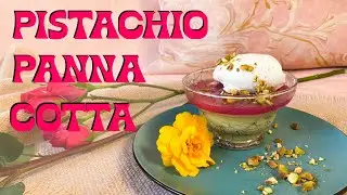 Pistachio Panna Cotta w/ Rose Jelly