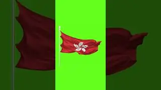 Green Screen Hong Kong Flag||Hong Kong Flag Animation #viral #chromakey #animation #video #hongkong