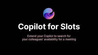 How to schedule a meeting from Copilot? Try Copilot for Slots!