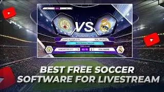 Best FREE Soccer Graphics Software for Livestreams | OBS & vMix | FIFA 2026|