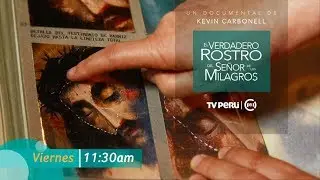 El verdadero rostro del Señor de los Milagros (PROMO - TV PERÚ 2018)