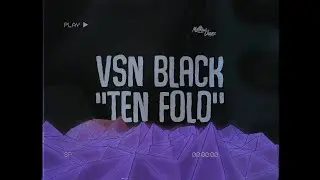 VSN Black - Ten Fold (Prod. Aryabeats)