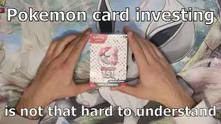 The fairly simple principles of Pokémon card investing (+ my investments)