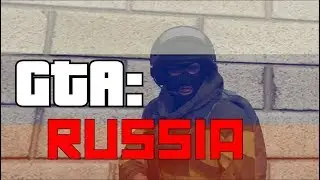GTA RUSSIA SIMULATOR I GTA V