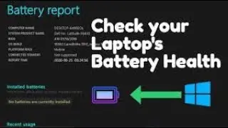 How to check Alptop battery Health in Windows 10