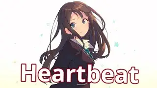 Nightcoreム - Heartbeat (Lyrics) [50+ Subscribers special]