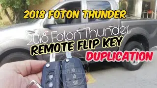 2018 FOTON THUNDER REMOTE FLIP KEY DUPLICATION