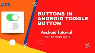 #13 All Buttons In Android |Toggle Button Android Tutorials |