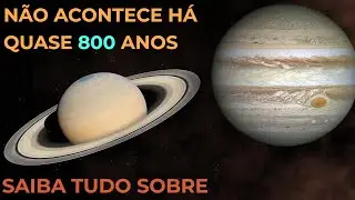 TUDO sobre a GRANDE CONJUNÇÃO de Júpiter e Saturno | Guia Completo