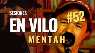En Vilo #52 con Mentah