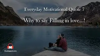 Why say Fall in Love? | Motivational Quote | whatsapp Status | Fireituppstories | No.7 | June 11