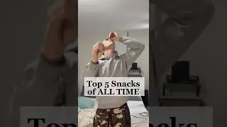 Top 5 snacks of ALL TIME #comedy #funny #shorts