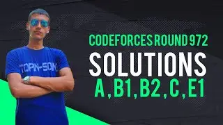 Codeforces Round 972 Div2 Solutions ( A , B{1,2} , C , E1 )