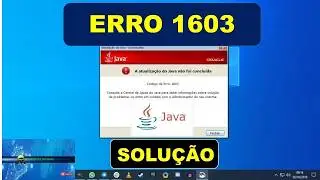 Como Resolver Erro 1603 do Java - ÚNICA FORMA QUE FUNCIONA