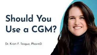 What is a Constant Glucose Monitor (CGM)? When Should You Wear a CGM?