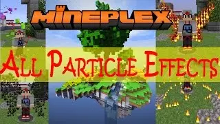 All 23 Mineplex Particle Effects