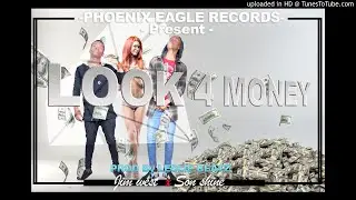 JIM-WEST H _LOOK 4R MONEY_Ft_SUN-SHINE Prod By LESLIE BEATZ In PHOENIX EAGLE REC Official Audio 2017