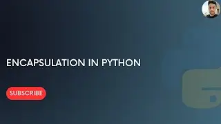 Encapsulation in python || Object Oriented Programming || Python