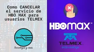 Cómo CANCELAR el servicio de HBO MAX para usuarios TELMEX