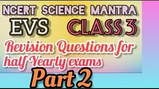 class 3rd EVS REVISION questions for half yearly exams, chapter 1-6, short answer type questions