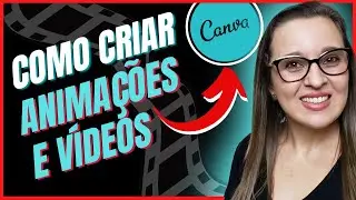 Como Criar ANIMAÇÕES EM VÍDEO no Canva [PASSO A PASSO] – Efeitos e Animações no Canva GRÁTIS