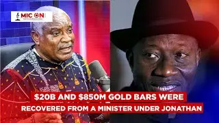 $2 billion And $850 Million Gold Bars Was Recovered From  A Minister In Jonathan's Government.