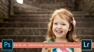 PS vs LR - Removing Background Highlights