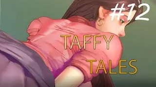 TGame | Taffy Tales part 12 version 0.85.1a ( PC/Android )