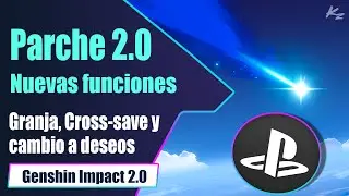 Genshin impact 2.0 - Granja, Cross-save y nueva función en los deseos