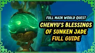 Chenyu's Blessings of Sunken Jade Full Quest Walkthrough | Genshin Impact 4.4
