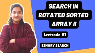 Search in Rotated Sorted Array II | Leetcode 81 | Binary Search | Day-28