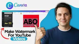 How to Make a Watermark For YouTube Videos in Canva (2026 Full Guide)