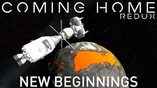 KSP 1.12.2 | Coming Home Redux | New Beginnings | Kerbal Space Program | Beyond Home | Far Future #1