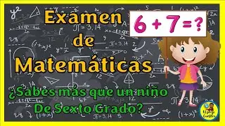 ✔Preguntas de Matemáticas para Sexto Grado 🧠¿Cuántas te sabes?