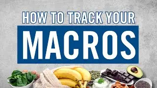 Tracking your Calories & Macros