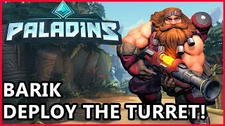Paladins Barik Gameplay - Deploy The Turret! Barik Guide - Paladins Gameplay Siege