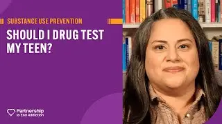 Should I Drug Test My Teen?