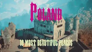 10 Most Beautiful Places to Visit in Poland
