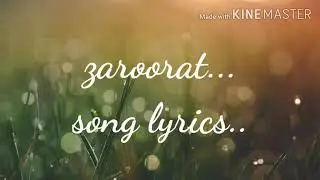 Zaroorat- mustafa zahid ( song lyrics)