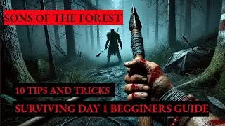 Sons of the Forest: Essential Beginner Tips! Survive Day 1
